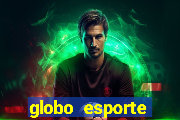 globo esporte absolutamente tudo sobre esporte enoticias pop